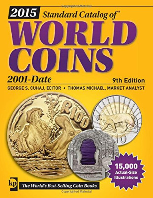 Каталог Краузе по монетам мира с 2001 г. по настоящее время, 9-е издание / Standart catalog of World Сoins 2001 - Present, 9th Edition 2015