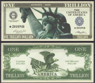 США 1000000000000 долларов 2010 статуя свободы бумага UNC (пресс) 7197-30-2